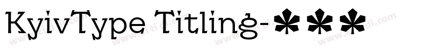 KyivType Titling字体转换 KyivType Titling字体转换